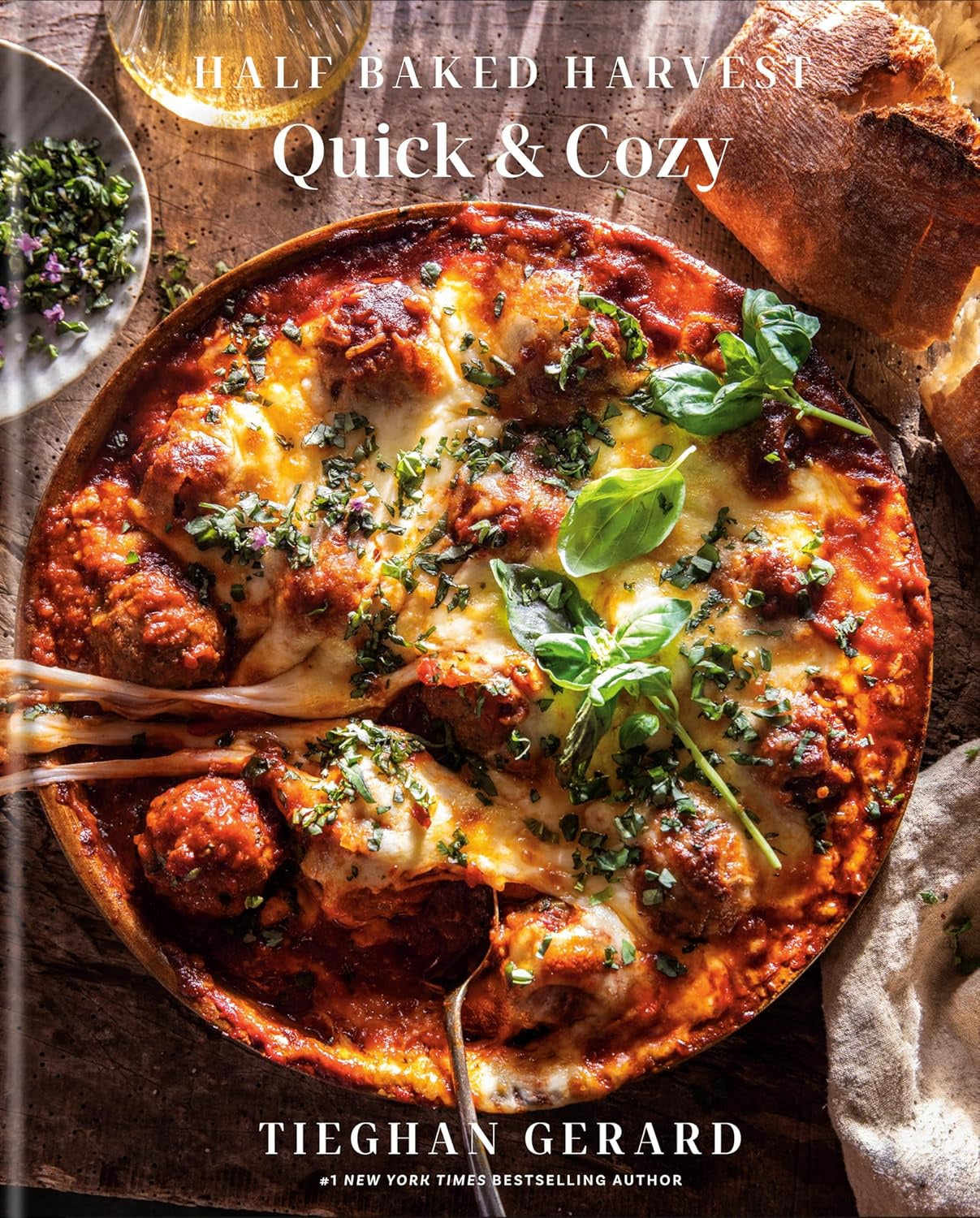 Half Baked Harvest, Quick & Cozy Cookbook